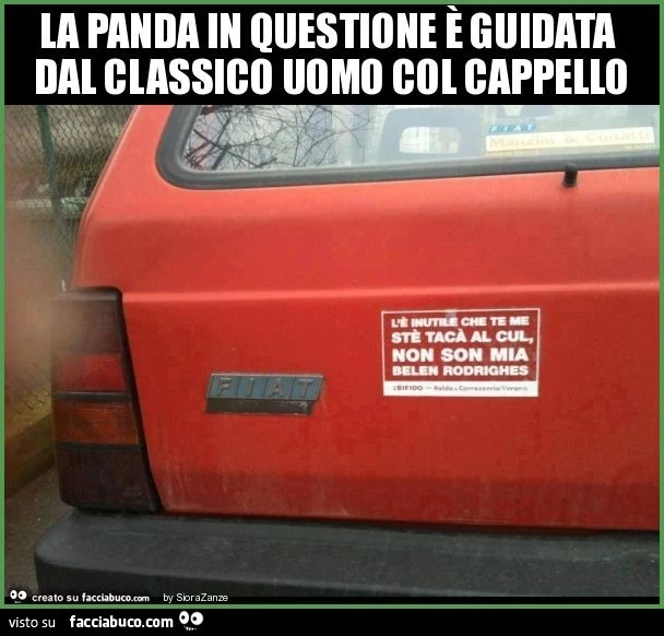 La panda in questione è guidata dal classico uomo col cappello