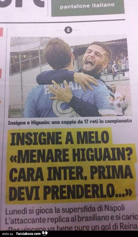Insigne a Melo: menare Higuain? Cara Inter, prima devi prenderlo