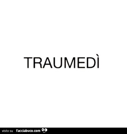 Traumedì