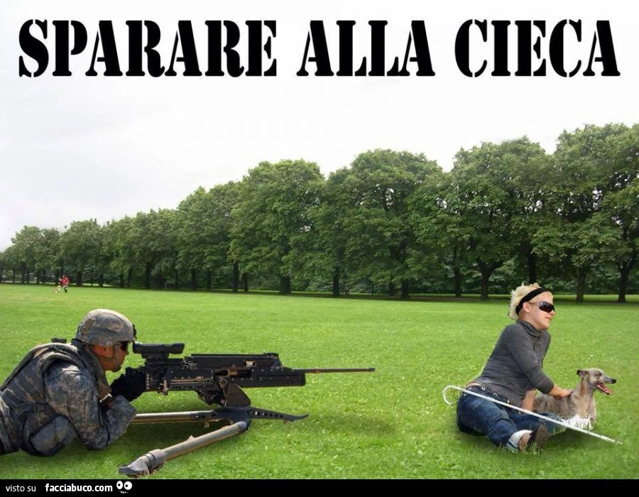 Sparare alla cieca