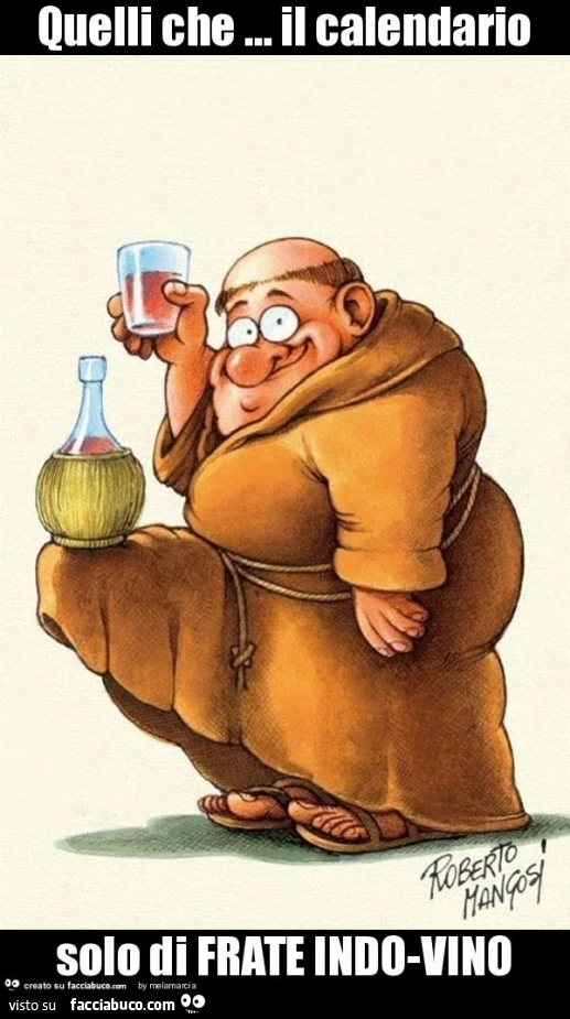 Quelli che &hellip; il calendario solo di frate indo-vino