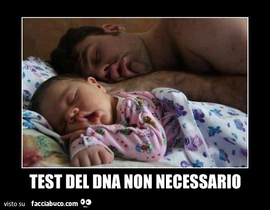 bimba e papà dormono test del dna non necessario