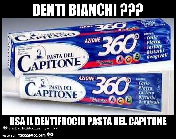Denti bianchi ? Usa il dentifrocio pasta del capitone
