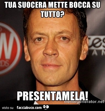 Tua suocera mette bocca su tutto? Presentamela