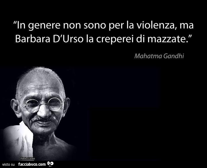 In genere non sono per la violenza, ma Barbara D'Urso la creperei di mazzate