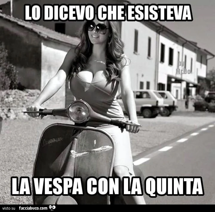 Lo dicevo che esisteva la vespa con la quinta