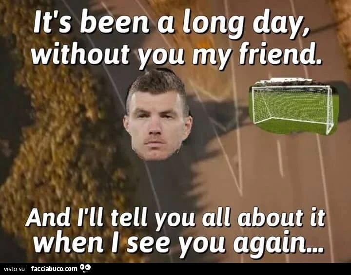 Džeko e la porta. Sono passati tanti giorni senza di te mio amico