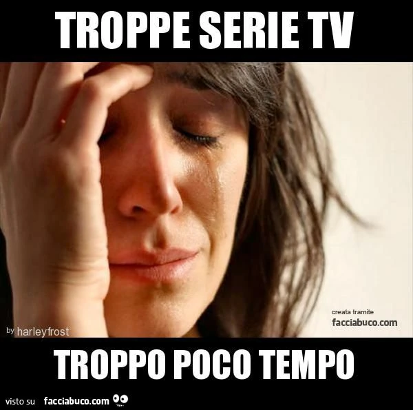 Troppe serie TV, troppo poco tempo