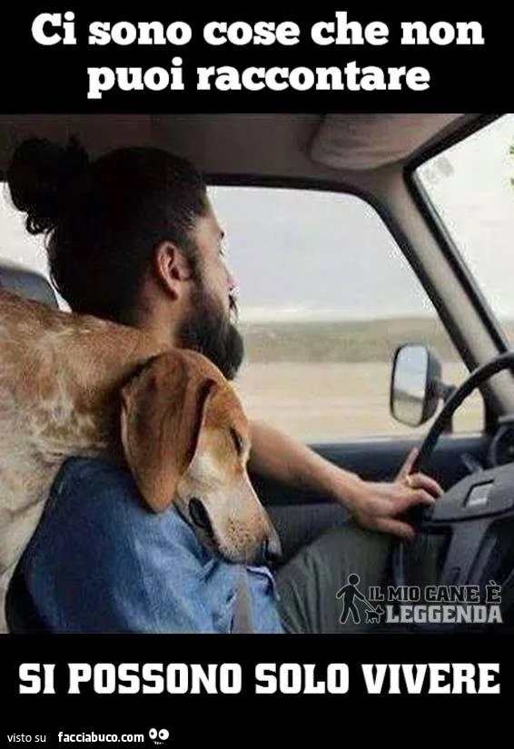 Ci sono cose che non puoi raccontare, si possono solo vivere