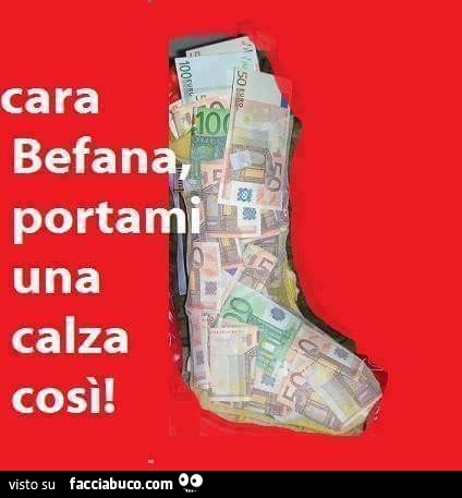 Cara Befana, portami una calza così