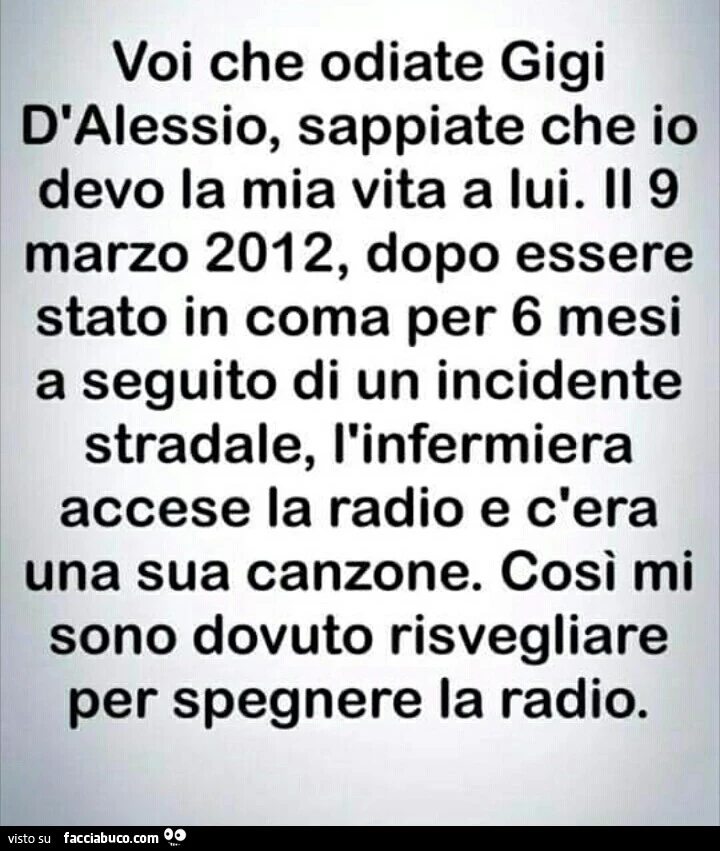 Voi che odiate Gigi D'Alessio, sappiate che io devo la mia vita a lui