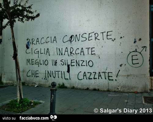 Braccia conserte, ciglia inarcate, meglio il silenzio che inutili cazzate
