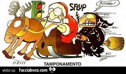 Immagini Befana E Babbo Natale.Semaforo Rosso La Befana Con La Scopa Tampona Babbo Natale Facciabuco Com