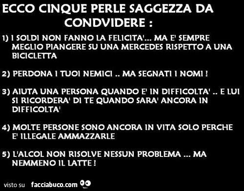Ecco cinque perle di saggezza da condividere