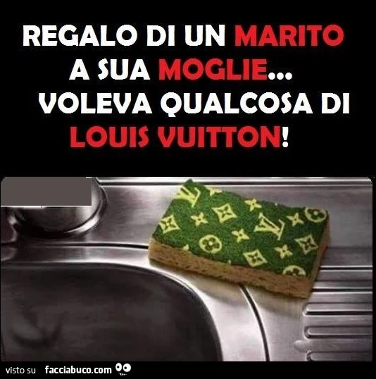 Regalo di un marito a sua moglie. Voleva qualcosa di Louis Vuitton