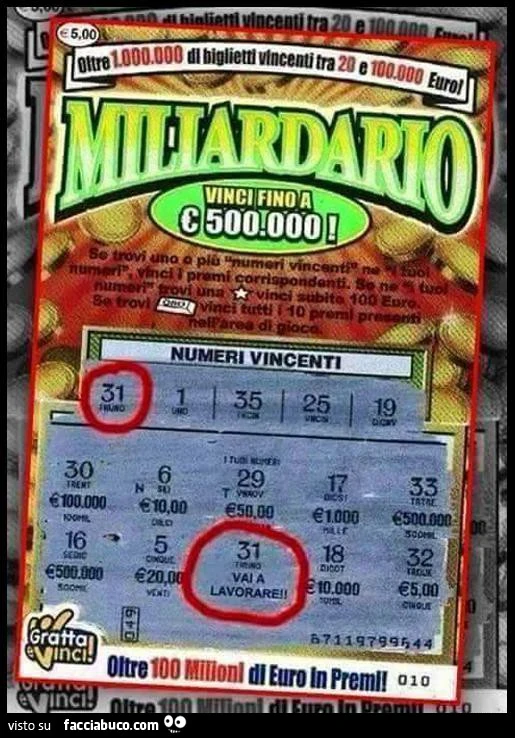 Gratta e vinci Miliardario. 31 vai a lavorare