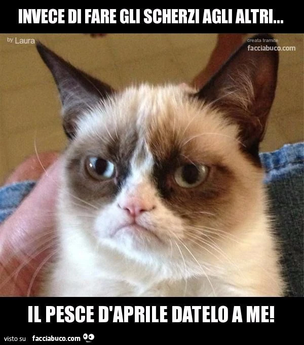 invece di fare gli scherzi agli altri... il pesce d'aprile datelo a me!