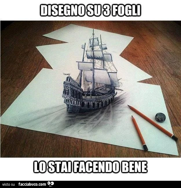 disegno su 3 fogli, lo stai facendo bene!
