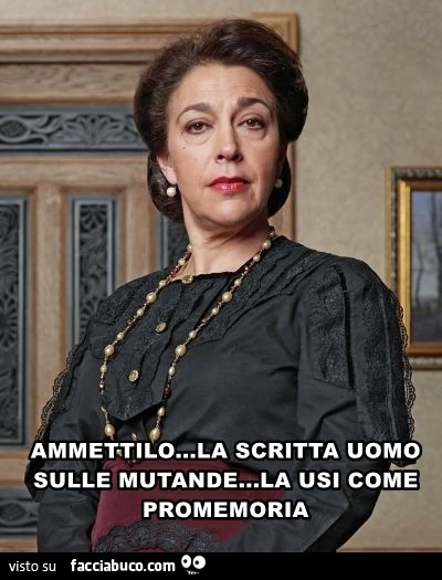 Ammettilo, la scritta uomo sulle mutande la usi come promemoria