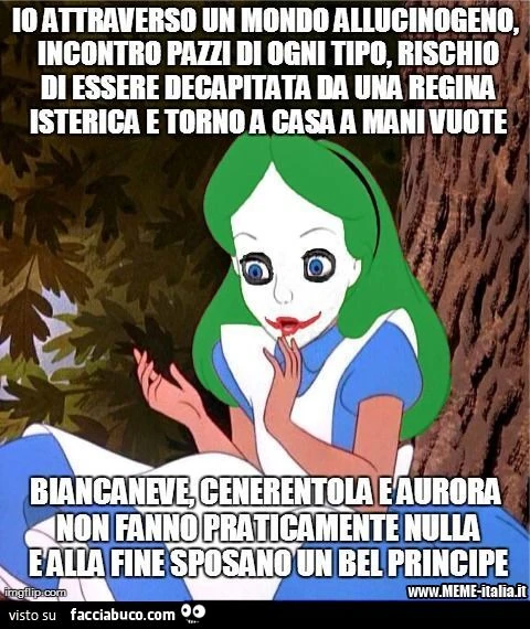 Io attraverso un mondo allucinogeno incontro pazzi di ogni tipo