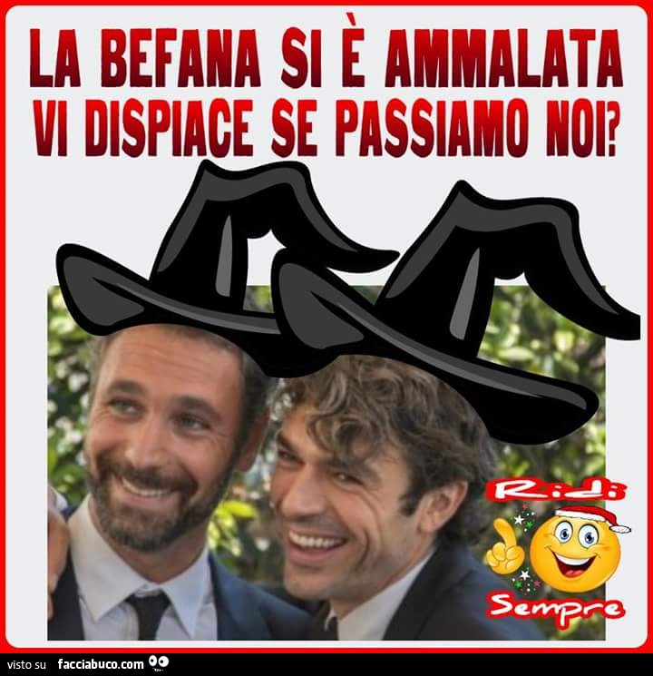 La Befana si è ammalata, vi dispiace se passiamo noi?