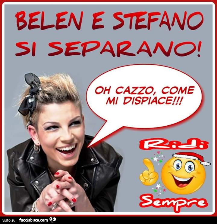 Belen e Stefano si separano. Emma Marrone: oh cazzo come mi dispiace