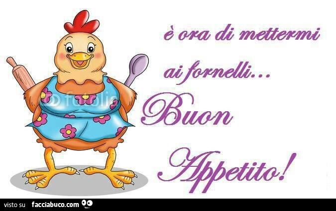 È ora di mettermi ai fornelli… Buon appetito