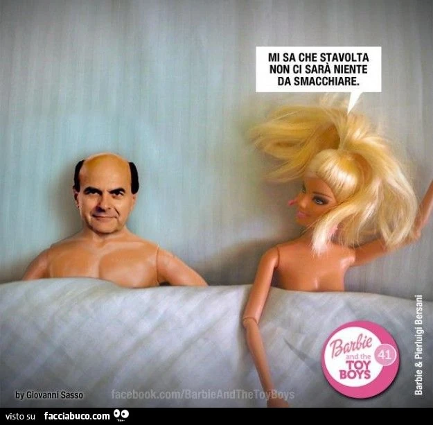 barbie e bersani mi sa che stavolta non ci sarà niente da smacchiare