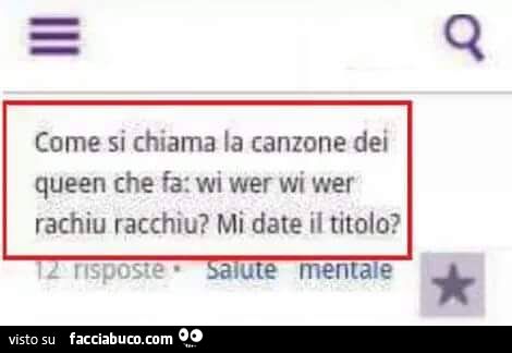 Come si chiama la canzone dei Queen che fa: wi wer wi wer rachiu racchiu? Mi date il titolo?