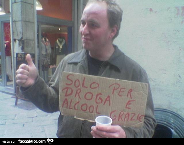 Solo per droga e alcool grazie