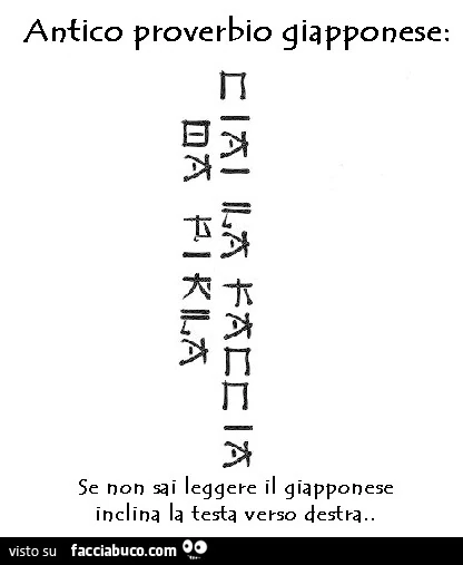 Se non sapete leggere il Giapponese, inclinate la testa a destra