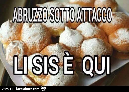 Abruzzo sotto attacco: Li sis è qui