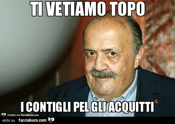 Ti vetiamo topo i contigli pel gli acquitti