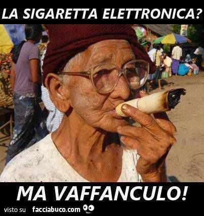La sigaretta elettronica? Ma vaffanculo