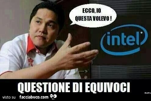 Tohir Intel: ecco io questa volevo! Questione di equivoci