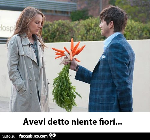 regala carote al primo appuntamento... aveva detto niente fiori