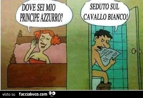 Dove sei mio principe azzurro? Seduto sul cavallo bianco