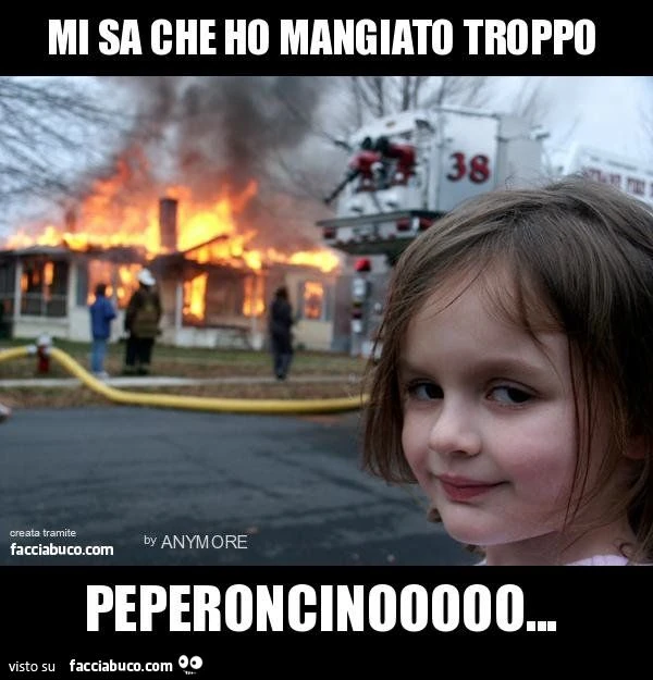 mi sa che ho mangiato troppo peperoncinooooo...