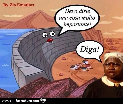 Devo dirle una cosa molto importante. Diga
