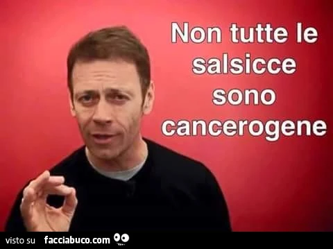 Non tutte le salsicce sono cancerogene