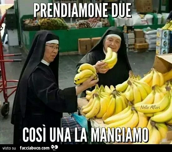 Suore con le banane. Prendiamone due così una la mangiamo