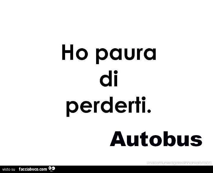 Ho paura di perderti. Autobus