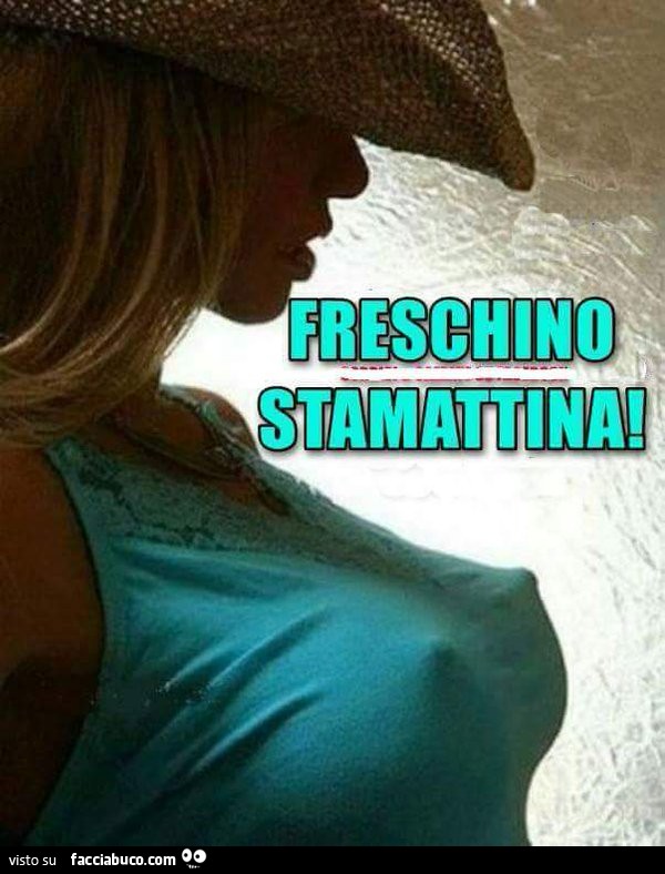 Freschino stamattina