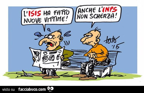 L'ISIS ha fatto nuove vittime. Anche L'INPS non scherza