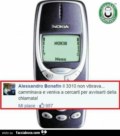 Il 3310 non vibrava &hellip; camminava e veniva a cercarti per avvisarti della chiamata