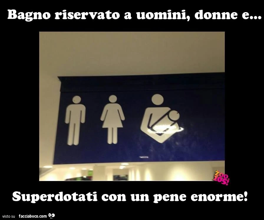Bagno riservato a uomini, donne e superdotati con un pene enorme