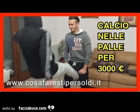 Calcio nelle palle per 3.000 euro