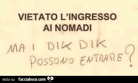 Vietato l'ingresso ai nomadi. Ma i dik dik possono entrare?