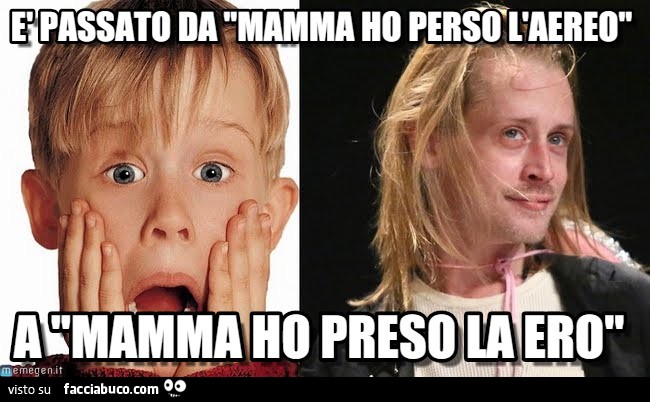 É passato da mamma ho perso l'aereo a mamma ho preso la ero