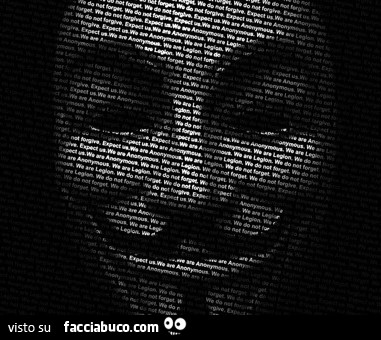 Maschera di Anonimous realizzata con scritte di Anonimous